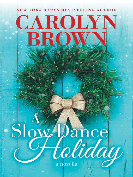 Title details for A Slow Dance Holiday by Carolyn Brown - Available